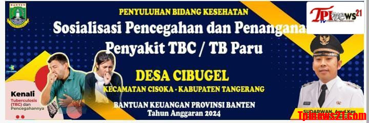 Pemdes Cibugel Melakukan Sosialisasi Pencegahan & Penanganan Penyakit TBC/ TB Paru